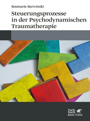 cover image of Steuerungsprozesse in der Psychodynamischen Traumatherapie
